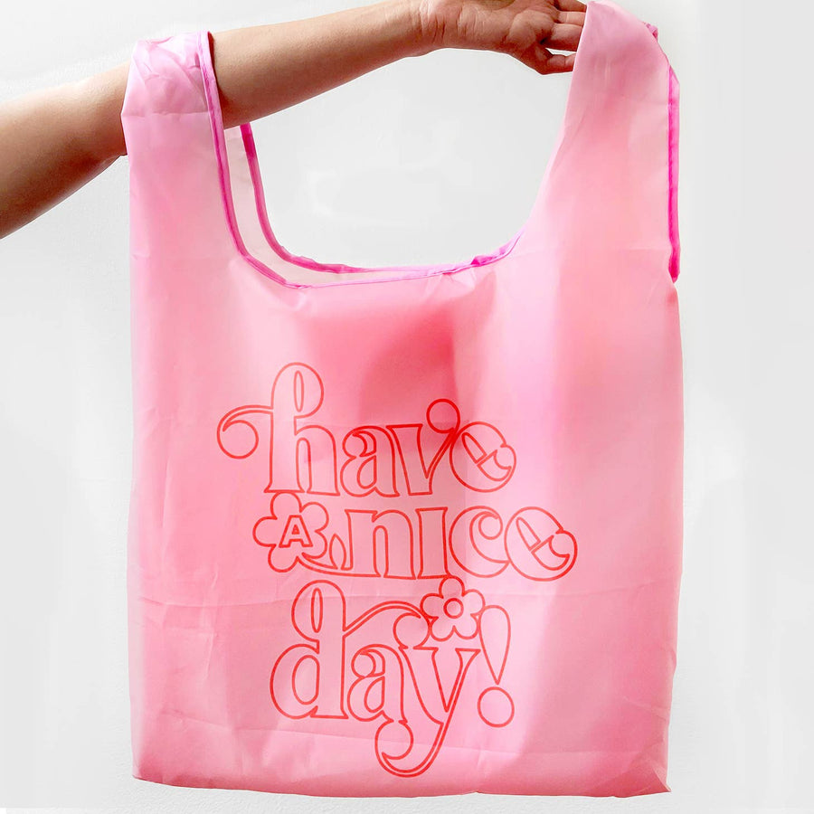 Have A Nice Day Tote Reusable Bag