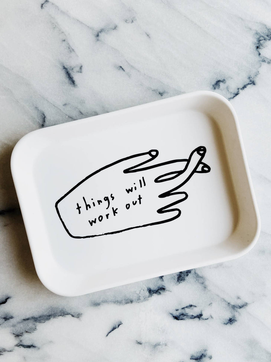Things Will Work Out Trinket Tray