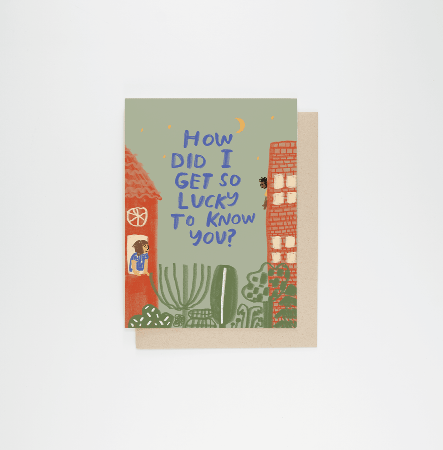 Lucky To Know You Greeting Card